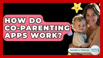 How Do Co-Parenting Apps Work? - Raising A Toddler