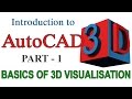 INTRODUCTION TO AUTOCAD 3D - PART1  |  AUTOCAD 3D BASICS | AUTOCAD 3D TUTORIAL