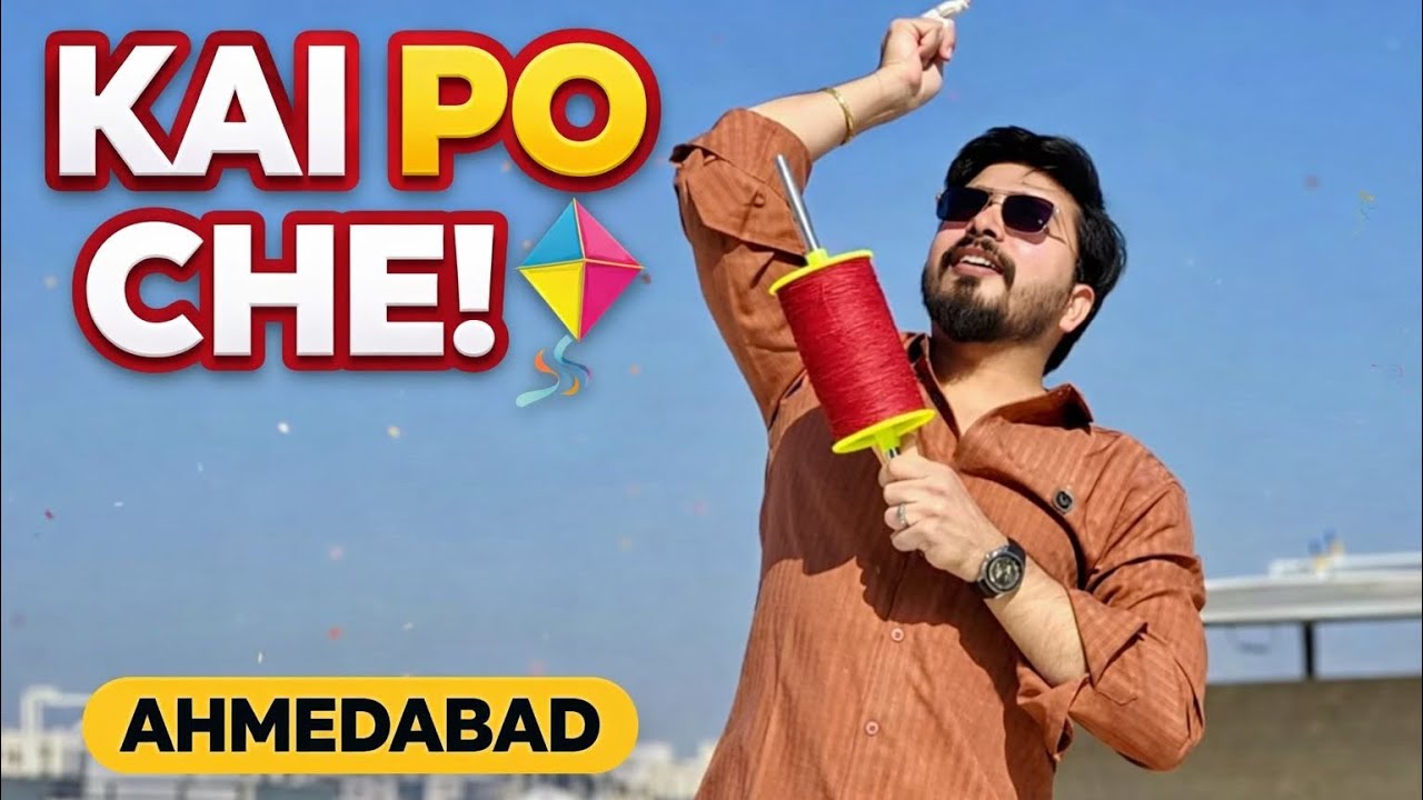 KAI PO CHE! 🪁 | Ahmedabad Uttarayan Patang Festival 