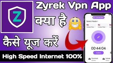 Zyrek Vpn | Zyrek Vpn App Kaise Use Kare | How to Use Zyrek Vpn App | Zyrek Vpn App