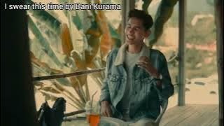 Dani Kurama -Sumpah Kali ini