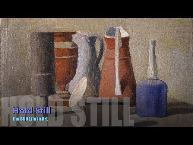 Hold Still - the still life in art - YouTube