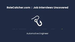 Automotive Engineer : Job Interviews Uncovered