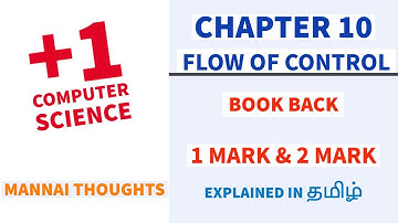 11th Computer Science Chapter 10 - Flow of control |" Book back 1 mark & 2 Mark " explained in Tamil