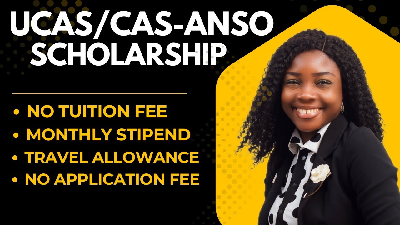 HOW TO APPLY FOR THE UCAS/CAS-ANSO SCHOLARSHIP|| - YouTube