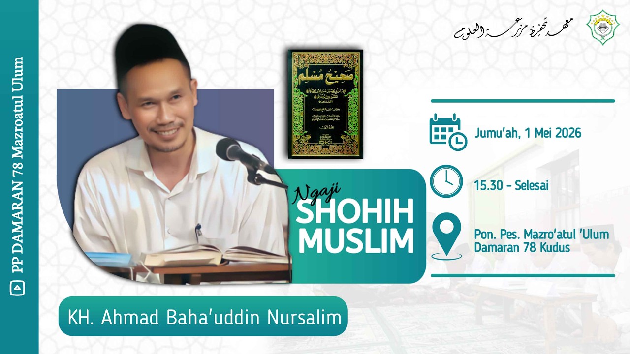 Gus Baha, Jum'at 1 Mei 2026 Ngaji rutinan Kitab Shoheh Muslim