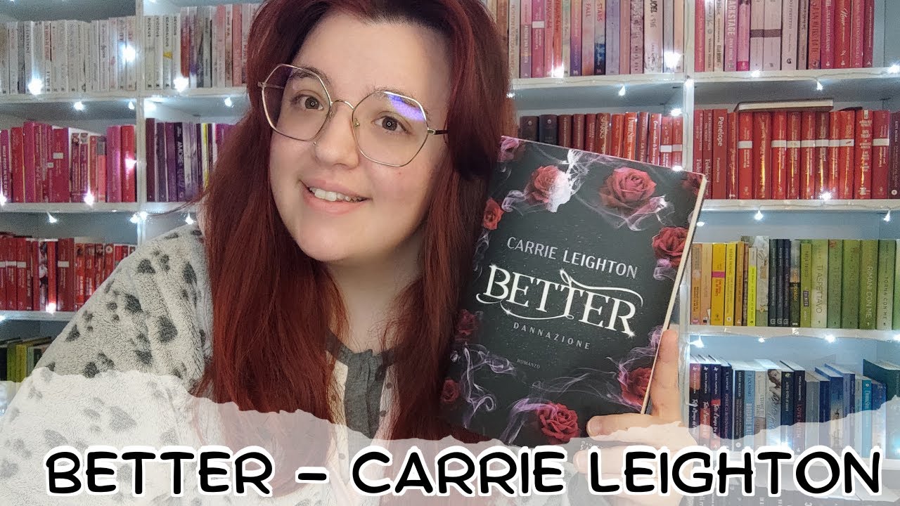 Better. Dannazione di Carrie Leighton - Brossura - FICTION - Il Libraio