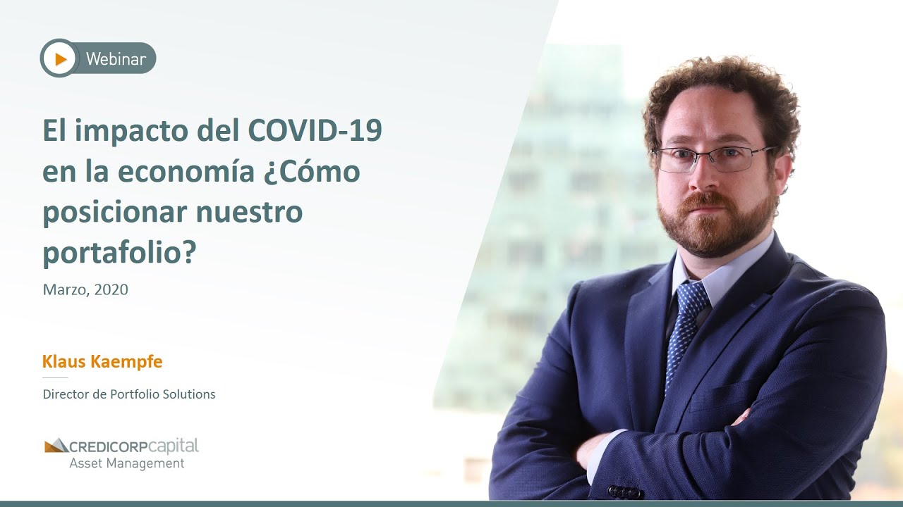 Webinar: El impacto del COVID-19 en la economía ¿Cómo posicionar ...