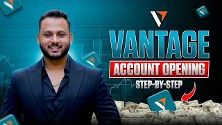 Vantage Account Opening Step-by-Step | How to Create Vantage Trading Account