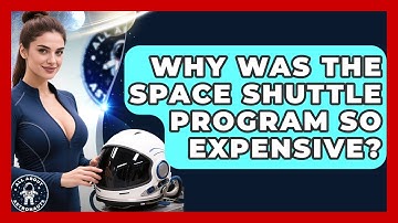 Why Was The Space Shuttle Program So Expensive? - All About Astronauts