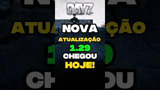 🔥 NOVIDADES DA NOVA ATUALIZAÇÃO 1.29 DO DAYZ