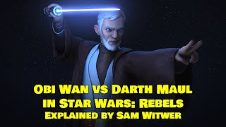 Obi Wan vs Darth Maul in Star Wars: Rebels - Explained by Sam Witwer, the voice actor of Darth Maul