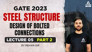GATE Steel Structures |  Design of Bolted connections #5 | GATE 2023 | By Rehan Sir