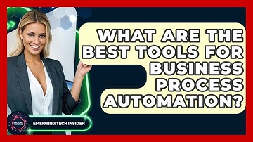 What Are The Best Tools For Business Process Automation? - Emerging Tech Insider