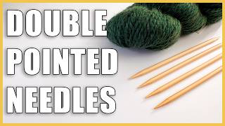 Double Pointed Needles for TOTAL Beginners