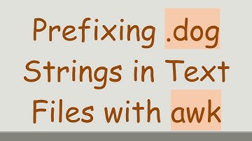 Prefixing .dog Strings in Text Files with awk