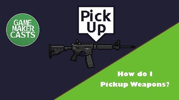 How do I: Pickup Weapons
