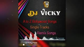 Wada Na Tod Meri Chadti Jawan -Dholki Hard Mix- Dj Vicky Patel