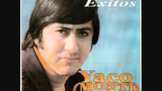 Video thumbnail of "Un viejo amor - Yaco Monti.wmv"