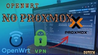  How To Install Openwrt On Proxmox And Use Vpn On All Vms And Lxc