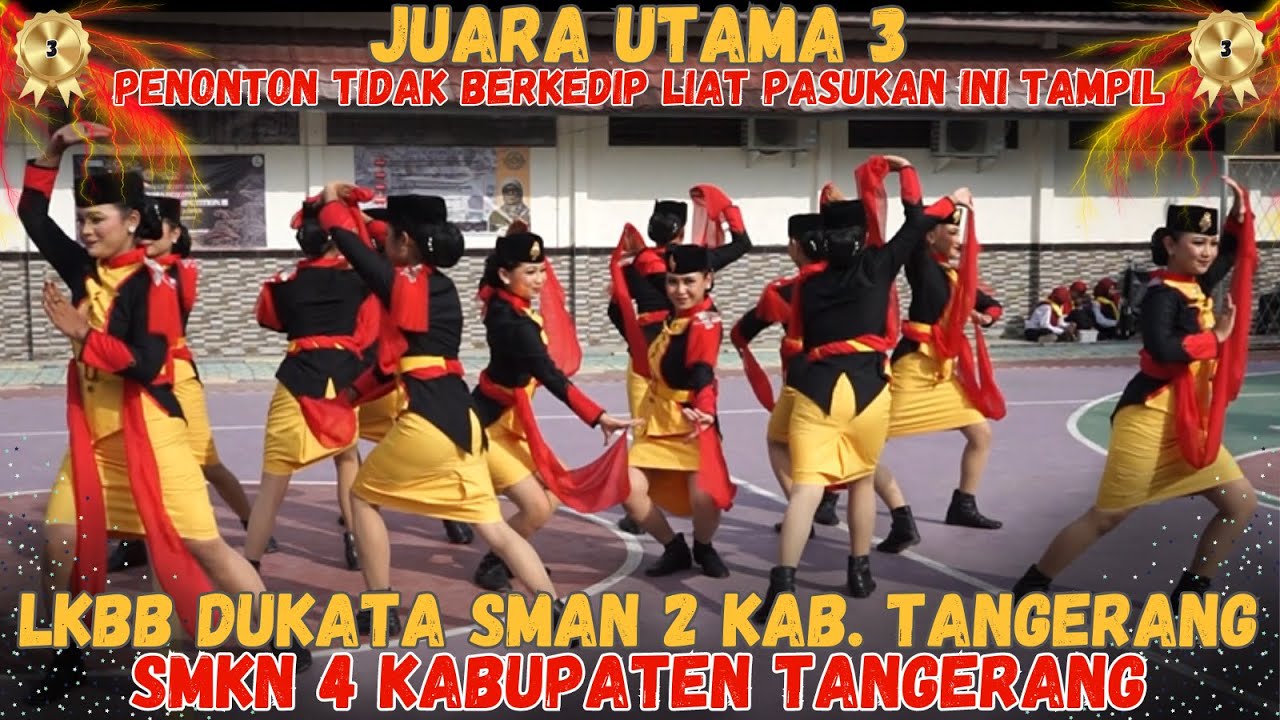 SPEKTAKULER 🤩🤩JUARA UTAMA 3 - SMKN 4 KABUPATEN TANGERANG - LKBB DUKATA SMAN 2 KAB. TANGERANG