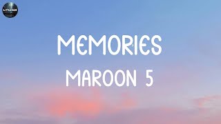 Maroon 5 - Memories (LYRICS) | Ed Sheeran, David Guetta, Sia, (Mix Lyrics)