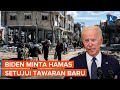 Usulkan Gencatan Senjata Baru, Biden: Sudah Waktunya Perang Gaza Berakhir