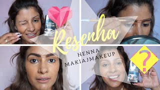 como usar a henna makiaj makeup #resenha #sobrancelhasperfeitas como usar a henna makiaj makeup #resenha #sobrancelhasperfeitas
