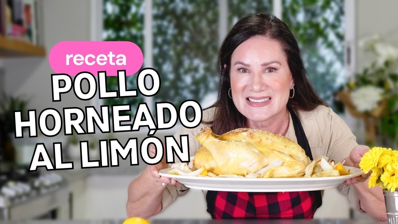 Receta: POLLO HORNEADO AL LIMÓN | Cocina con GLORIA CALZADA | Puro Glow