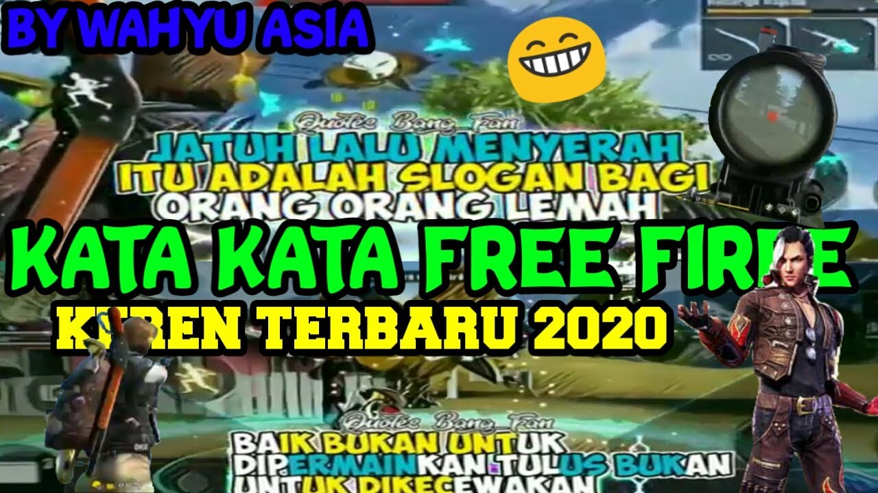 MOTIVASI KATA KATA  FREE FIREE TERBARU 2020  KEREN  BY 