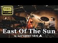 East of the Sun performed by 加藤友彦, 三嶋大輝, 柳沼佑育【ジャズライブ映像】