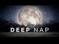 30 minute DEEP NAP ★︎ Power Nap ★︎ Melatonin Release
