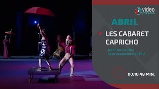 LES CABARET CAPRICHO - Circo 1ra. Intervención Acto Académico 2017-A
