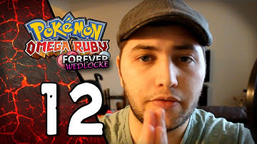 Pokemon Omega Ruby Forever Wedlocke - Ep 12: Footage Lost...