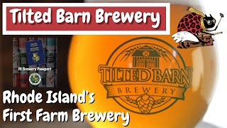 Tilted Barn Brewery Teaser: Rhode Island’s First Farm Brewery