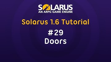 Solarus 1.6 Tutorial [en] - #29: Doors