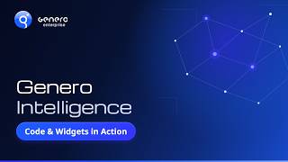 Genero Intelligence Part 3 - Code & Widgets in Action