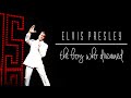 elvis presley || the boy who dreamed