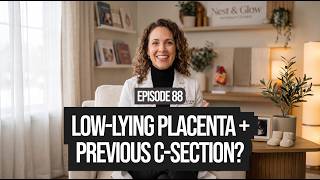 Low-Lying Placenta + Previous C-Section Why Your Risk Changes