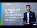 Comunicación digital con la Superintendencia de administración tributaria