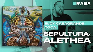 Alethea - Sepultura (ELOY CASAGRANDE) | Braba