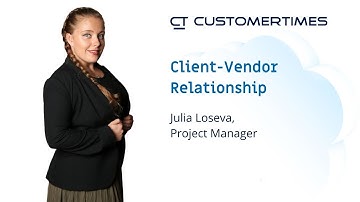 Client-Vendor Relationship | by Julia Loseva, Customertimes