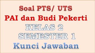 Soal latihan pts/ uts/ mid pai ( pendidikan agama islam ) dan budi
pekerti kelas 2 sd semester 1/ ganjil kurikulum 2013 revisi |
pembahasan kunci jawaban th....