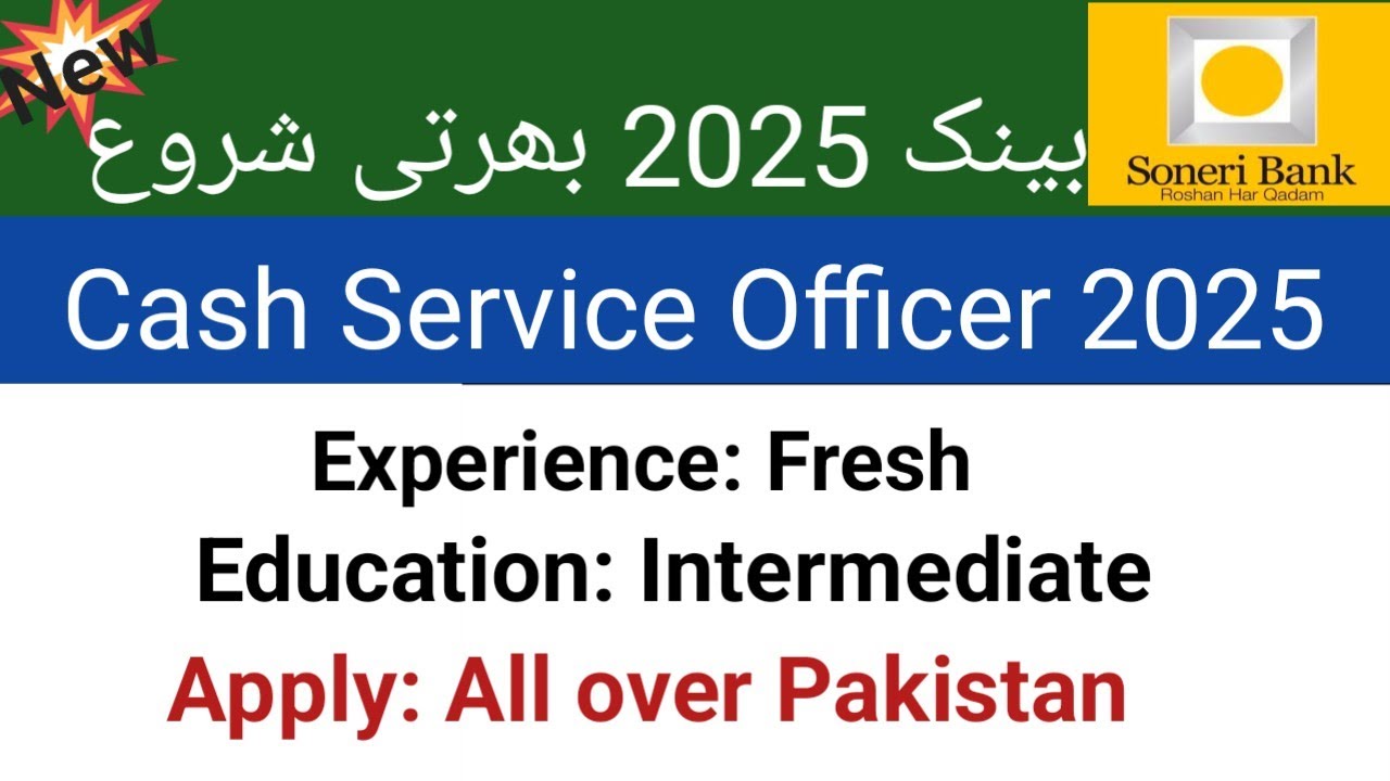 Soneri Bank cash Service Officer Jobs For intermediate | How to apply