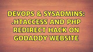 DevOps & SysAdmins: .htaccess and PHP redirect hack on GoDaddy Website (3 Solutions!!) Content