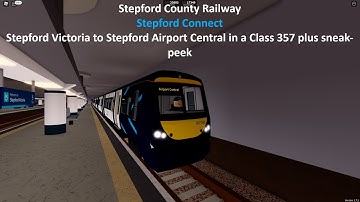 (Roblox) SCR 1.7.2 Stepford Connect Class 357 Tribute Plus Sneak-Peek (SV to SAC) (Timelapse)