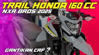 CHALLENGE WR 155 🔥 NEWEST HONDA NXR BROS 160 2025 RELEASE