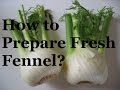 How to prepare fennel  - French cooking basics