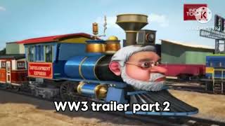 Ww3 Trailer Part 2