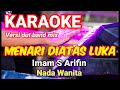 Menari diatas luka  imam s arifin  karaoke dut band mix nada wanita  lirik